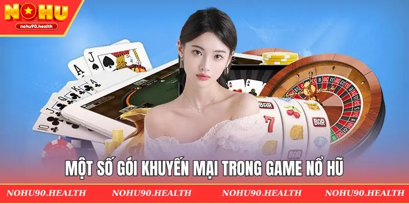 Một số gói khuyến mại trong game nổ hũ